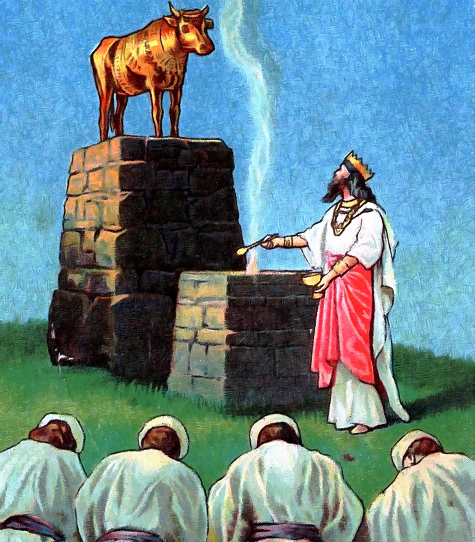 Vițelul de aur sau cum arată idolatria în zilele noastre